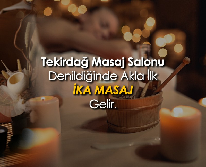 Tekirdağ Masaj Spa Merkezi